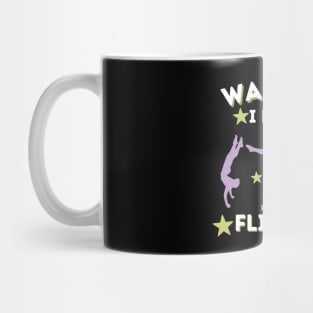 Cartwheel Warning I Might Flip Out Mug